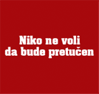 Niko ne voli da bude pretučen